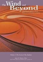 The Wind and Beyond: A Documentary Journey Into the History of Aerodynamics in America: The Ascent of the Airplane (The Nasa History Series) 1470027682 Book Cover
