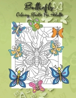 Butterfly Coloring Books For Adults: coloring books for adults relaxation butterflies and flowers butterfly mandala coloring book B08NDZ1GMK Book Cover