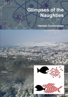 Glimpses Of The Naughties 1471704696 Book Cover