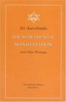 The Supramental Manifestation & Other Writings 8170581095 Book Cover