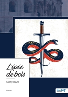 L'épée de bois 2383514160 Book Cover