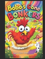 Bobo's Gone Bonkers B0DVC6QWSS Book Cover