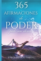 365 Afirmaciones de Poder: Pide un Deseo... B0BZBXSXJW Book Cover