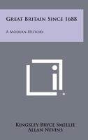 Great Britain Since 1688: A Modern History 125830354X Book Cover