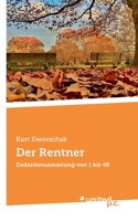 Der Rentner: Gedankensammlung von 1 bis 48 3710354250 Book Cover