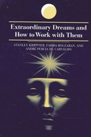 Extraordinary Dreams and How to Work With Them (Suny Series in Dream Studies) 0791452581 Book Cover