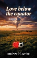 Love Below The Equator B0GS4NWCVG Book Cover