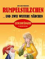 Rumpelstilzchen und zwei weitere Märchen (In Großbuchstaben) 1541232372 Book Cover
