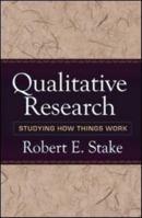 Qualitative Research: Studying How Things Work 1606235451 Book Cover