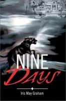 Nine Days 0595252168 Book Cover