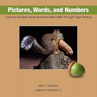 Pictures, Words, and Numbers: Learning Number Sense and Early Math Skills Through Page-Finding 1931773157 Book Cover