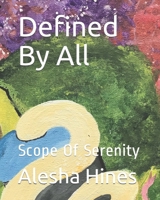 Scope Of Serenity: Defined By All B08993Y9S2 Book Cover