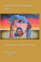 Il ?tait une Fois en Afrique Vol 3 : Contes ?ducatifs et Sensationnels D'Afrique 1729008380 Book Cover