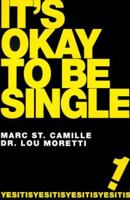 It's Okay To Be Single! 0967332001 Book Cover