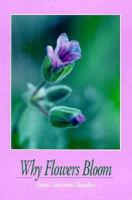 Why Flowers Bloom 0918949378 Book Cover