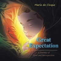 Great Expectation: A Journey of Love and Introspection B0F3XTGZKQ Book Cover