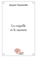 La coquille et le saumon (French Edition) 2332510699 Book Cover