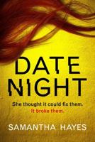 Date Night : An Absolutely Gripping Psychological Thriller with a Jaw-Dropping Twist 1836185049 Book Cover