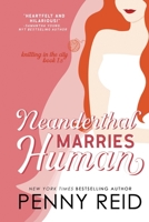 Neanderthal Marries Human 1942874499 Book Cover