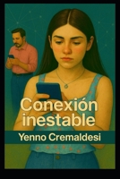 Conexión inestable (Spanish Edition) B0GQGB7RDD Book Cover