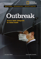 National Geographic Investigates: Outbreaks: Science Seeks Safeguards for Global Health (NG Investigates) 1426303572 Book Cover