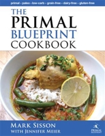 The Primal Blueprint Cookbook: Primal, Low Carb, Paleo, Grain-Free, Dairy-Free and Gluten-Free 1939563488 Book Cover