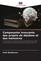 Composante innovante des projets de diplôme et des mémoires 6206232662 Book Cover