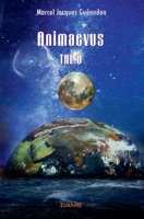 Animaevus THE.0: - Epilogue - (French Edition) 2334194409 Book Cover
