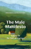 The Male Manifesto, Volume III B0FH1XXNNW Book Cover