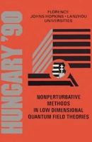 Nonperturbative Methods in Low Dimensional Quantum Field Theories - Proceedings of the 14th Johns Hopkins Workshop on Current Problems in Particle The 9810205767 Book Cover