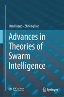 Advances in Theories of Swarm Intelligence 9819576245 Book Cover