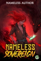 Nameless Sovereign 3: A Cultivation Progression Fantasy 1956021922 Book Cover