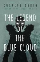 The Legend Of The Blue Cloud 1999615905 Book Cover