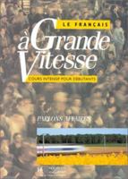 Le Francais a Grande Vitesse, Lehrbuch 2010203224 Book Cover