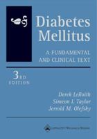 Diabetes Mellitus: A Fundamental and Clinical Text 0781720583 Book Cover