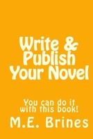 Write & Publish Your Novel 1978022565 Book Cover