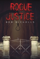Rogue Justice 1528992253 Book Cover