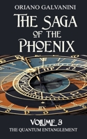 The Saga of the Phoenix volume 3: The quantum entaglement B0BS8TN7T4 Book Cover