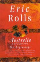 Australia: A biography : the beginnings from the cosmos to the genesis of Gondwana, and its rivers, forests, flora, fauna, and fecundity 0702229113 Book Cover