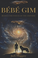BÉBÉ GIM: Space Organic Saga. Life goes to meet Baby Gim. B0H7MCT1RC Book Cover