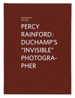 Percy Rainford: Duchamp's "Invisible" Photographer 3903131504 Book Cover