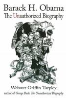 Barack H. Obama: The Unauthorized Biography 0930852915 Book Cover