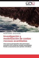 Investigacion y Modelizacion de Costas Rocosas Acantiladas 3847358960 Book Cover