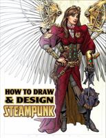 How to Draw & Design Steampunk Supersize 098379345X Book Cover