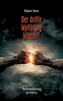 Der dritte Weltkrieg kommt!: Die Prophezeiungen der Maria S. 3739290633 Book Cover