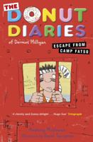 The Donut Diaries: Escape from Camp Fatso: Book Three 0552564400 Book Cover