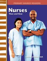 Nurses Then and Now 0743993748 Book Cover