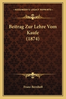 Beitrag Zur Lehre Vom Kaufe (1874) 1160321256 Book Cover