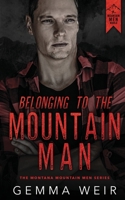 Belonging to the Mountain Man 191511845X Book Cover