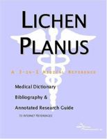 Lichen Planus - A Medical Dictionary, Bibliography, and Annotated Research Guide to Internet References 0597844828 Book Cover